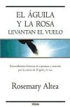 EL AGUILA Y LA ROSA LEVANTAN EL VUELO