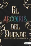 EL ARCOIRIS DEL DUENDE