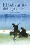 EL BALSAMO DEL AGUA CLARA