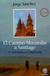 EL CAMINO MOZÁRABE A SANTIAGO