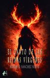 EL CANTO DE LAS REINAS VIRGENES
