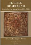 EL CIELO DE SEFARAD. Los judíos y los astros (Siglos XII y XIV)