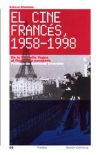 EL CINE FRANCÉS 1958-1998. De la Nouvelle Vague al final de la escapada
