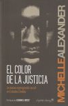 El Color De La Justicia De Michelle Alexander