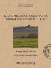 EL COS M?S BONIC QUE S?HAUR? TROBAT MAI EN AQUEST LLOC