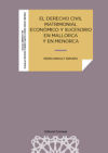 EL DERECHO CIVIL MATRIMONIAL ECONOMICO Y SUCESORIO EN MALLORCA Y MENOR