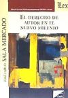 EL DERECHO DE AUTOR EN EL NUEVO MILENIO