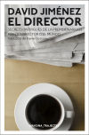 EL DIRECTOR: SECRETS I INTRIGUES DE LA PREMSA NARRATS PER L EXCIRECTOR D EL MUNDO