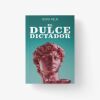 EL DULCE DICTADOR