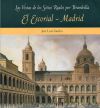 EL ESCORIAL Y MADRID