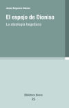 EL ESPEJO DE DIONISO. La ateología hegeliana