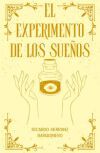 EL EXPERIMENTO DE LOS SUE&Ntilde;OS