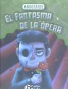 EL FANTANASMA DE LA OPERA PARA NIñOS