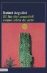 EL FIN DEL MUNDO COMO OBRA DE ARTE