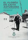 EL FLOR&Eacute;U DE GAITA ASTURIANA: PATRIMONIO, RECUPERACI&Oacute;N Y USO