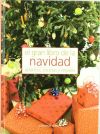 EL GRAN LIBRO DE LA NAVIDAD adornos, recetas y reg