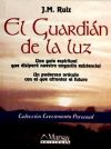 EL GUARDI&Aacute;N DE LA LUZ