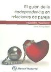 EL GUION DE LA CODEPENDENCIA EN RELACIONES DE PAREJA