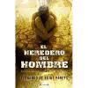 EL HEREDERO DEL HOMBRE