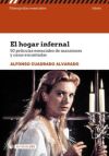 EL HOGAR INFERNAL 50 PELICULAS ESENCIALES DE MANSIONES Y CASAS ENCANTADAS