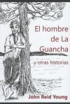 EL HOMBRE DE LA GUANCHA Y OTRAS HISTORIAS