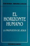 EL HORIZONTE HUMANO. La propuesta de Jesús