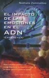 EL IMPACTO DE LAS EMOCIONES EN EL ADN (EPIGENÉTICA)