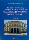 EL JUICIO DE AMPARO, LA CONSTITUCIÓN DE QUERÉTARO DE 1917, Y SU INFLUJO SOBRE LA CONSTITUCIÓN DE LA SEGUNDA REPÚBLICA ESPAÑOLA. VOLUMEN I