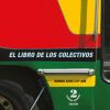 EL LIBRO DE LOS COLECTIVOS (2&deg; ED.)
