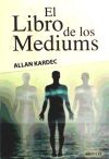 EL LIBRO DE LOS MEDIUMS