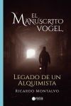 EL MANUSCRITO VOGEL, Legado de un Alquimista