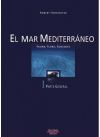 EL MAR MEDITERRANEO. VOLUMEN I