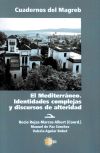El Mediterraneo. Identidades Complejas Y Discursos De Alteridad