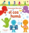 EL MEU PRIMER LLIBRE SOBRE EL COS HUMA