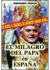 EL MILAGRO DEL PAPA EN ESPAÑA