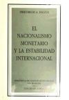 EL NACIONALISMO MONETARIO Y LA ESTABILIDAD INTERNACIONAL.