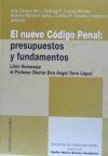 EL NUEVO CÓDIGO PENAL: PRESUPUESTOS Y FUNDAMENTOS.