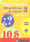 EL PAIS DE LAS MATES: 100 PROBLEMAS DE INGENIO 3