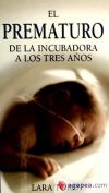 EL PREMATURO.DE INCUBADORA A TRES AÑOS