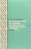 EL PROTECTORADO DE ESPAÑA EN MARRUECOS