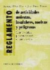 EL REGLAMENTO DE ACTIVIDADES MOLESTAS, INSALUBRES, NOCIVAS Y PELIGROSAS.