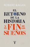 EL RETORNO DE LA HISTORIA Y EL FIN DE LOS SUEÑOS