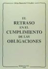 EL RETRASO EN EL CUMPLIMIENTO DE LAS OBLIGACIONES