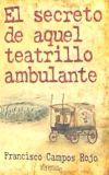 EL SECRETO DE AQUEL TEATRILLO AMBULANTE