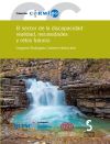 EL SECTOR DE LA DISCAPACIDAD: REALIDAD, NECESIDADES Y RETOS FUTUROS. Análisis de la situación de la población con discapacidad y de las entidades del movimiento asociativo y aproximación a sus retos y necesidades en el