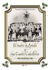 EL SUE&Ntilde;O DE ARTAHI Y SUS CUATRO CABALLEROS