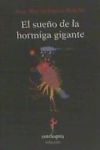 EL SUEÑO DE LA HORMIGA GIGANTE