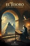 EL TESORO DEL ANCIANO DE LAS PIR&Aacute;MIDES: Verdadera Ciencia de los Talismanes