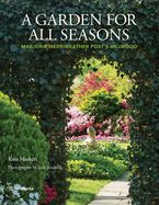 Portada de A Garden for All Seasons: Marjorie Merriweather Post's Hillwood