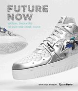 Portada de Future Now: Virtual Sneakers to Cutting-Edge Kicks